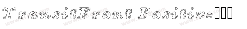 TransitFront Positiv字体转换
